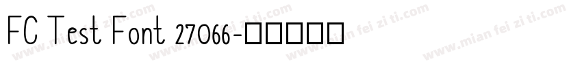 FC Test Font 27066字体转换